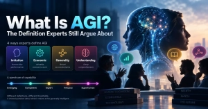 What Is AGI? The Definition Experts Still Argue About